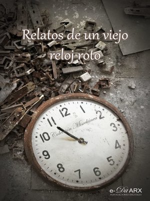 cover image of Relatos de un viejo reloj roto